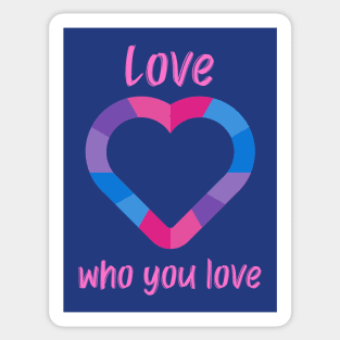 LGBT Love Who You Love Sticker